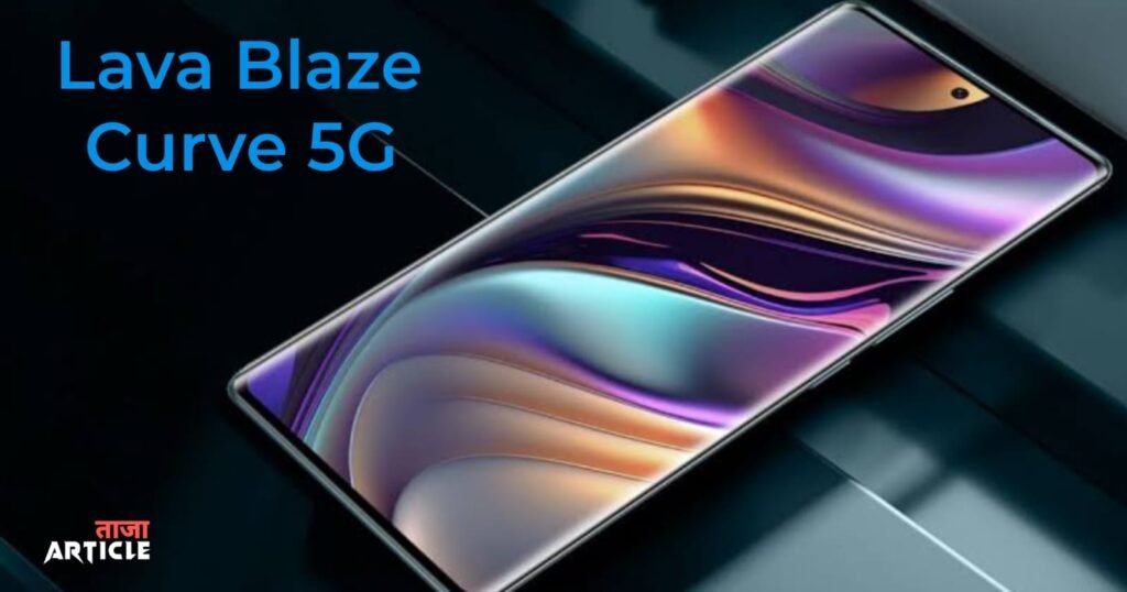 Lava Blaze Curve 5G