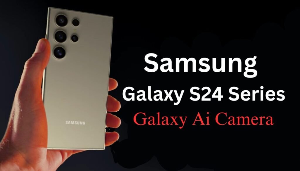 Samsung Galaxy S24 Series