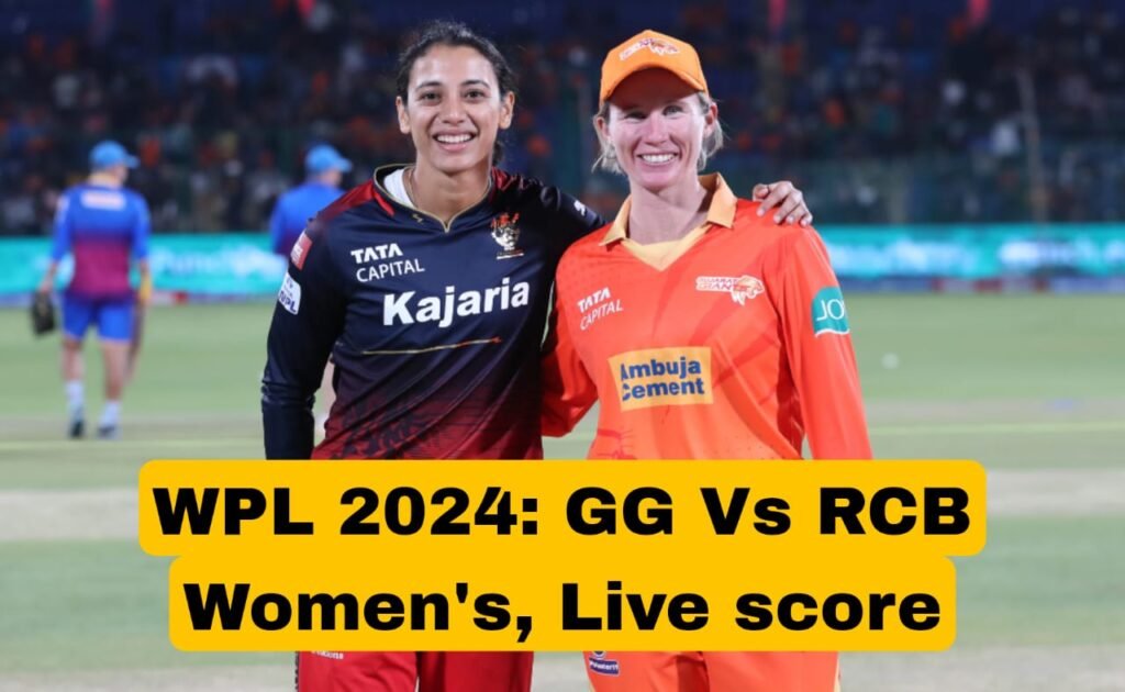 WPL 2024: GG Vs RCB Women's